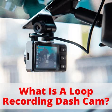 loop recording dash cam